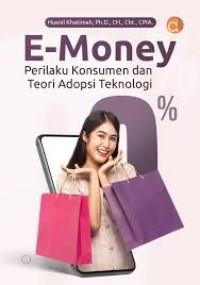 Image of E-money : perilaku konsumen dan teori adopsi teknologi