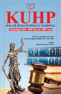Image of KUHP dalam Hukum Pidana Nasional: Perbandingan Buku I KUHP Baru dari KUHP Lama