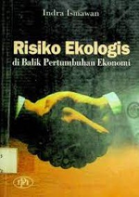 Image of Resiko Ekologis Di Balik Pertumbuhan Ekonomi