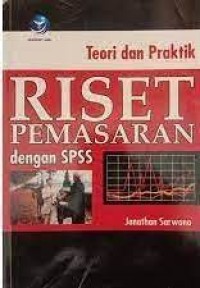 Image of Teori dan Praktik Riset Pemasaran Dengan SPSS