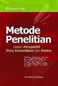 Image of Metode Penelitian :Dalam Perspektif Ilmu Komunikasi Dan Sastra