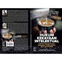 Image of Hukum Kekayaan Intelektual Indikasi Geografis Dan Kekayaan Tradisi Dalam Teori Dan Praktik