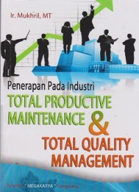 Image of Penerapan pada industri total productive maintenance & total quality management