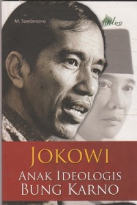 Image of Jokowi anak ideologis Bung Karno